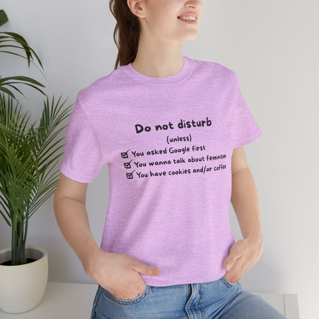 Unisex T-Shirt - Do not disturb (unless)
