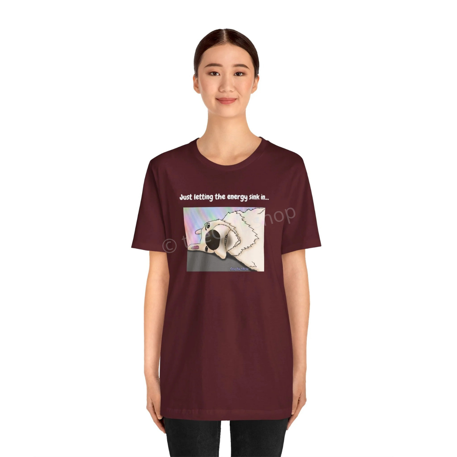 T-shirt - Just letting the energy sink in... - Sassy Pup Collection
