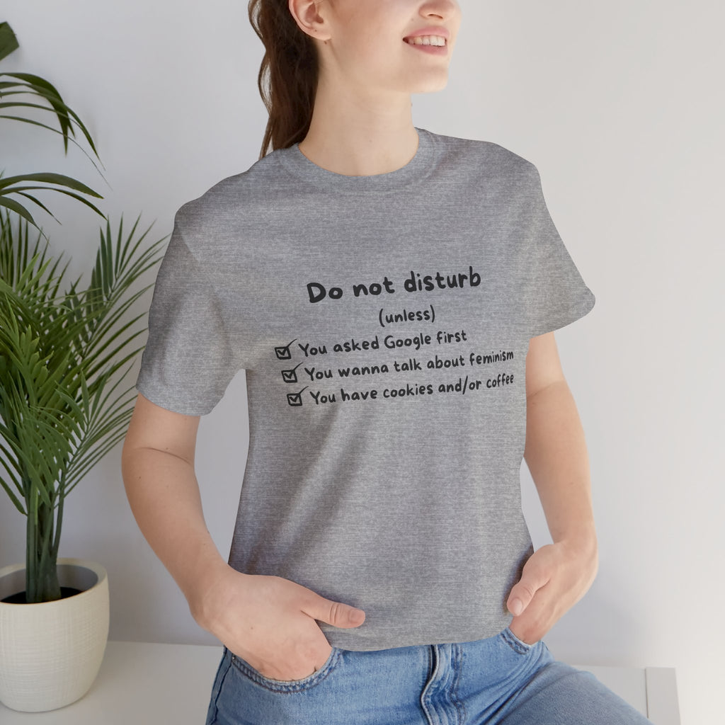 Unisex T-Shirt - Do not disturb (unless)