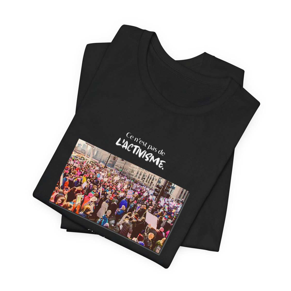T-shirt - This isn't activism, it's mental hygiene