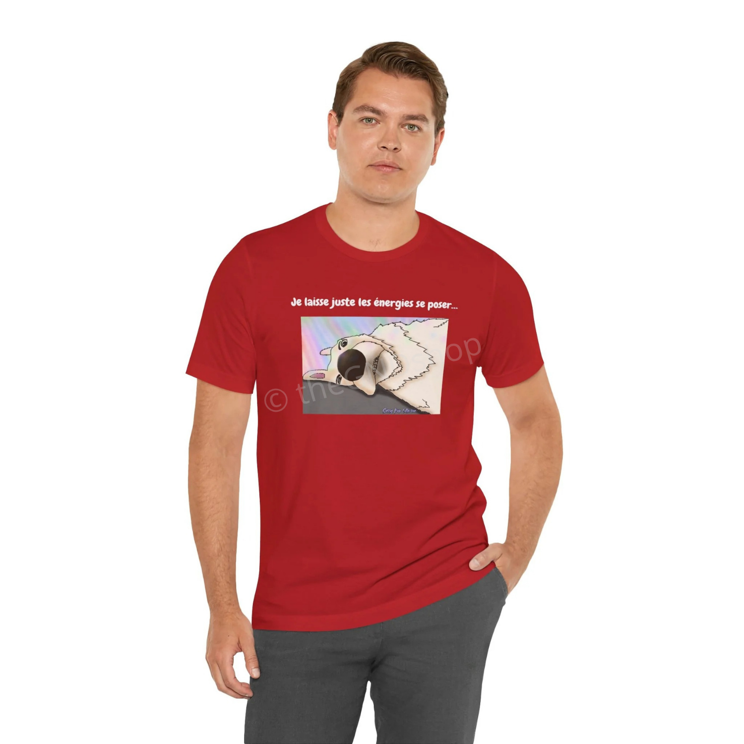 T-shirt Unisex - Sassy Pup Collection - Je laisse juste les énergies se poser...