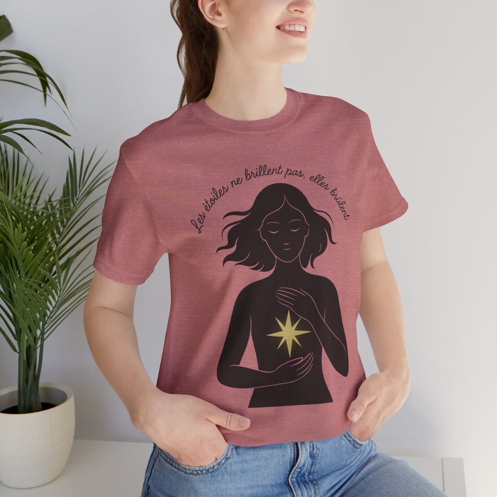 T-Shirt - Les étoiles ne brillent pas elles brûlent