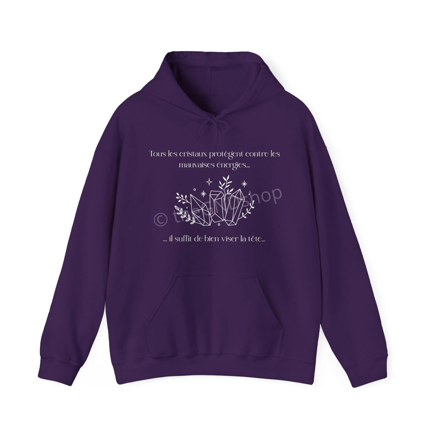 Hoodie Unisex - Tous les cristaux protègent contre les mauvaises énergies