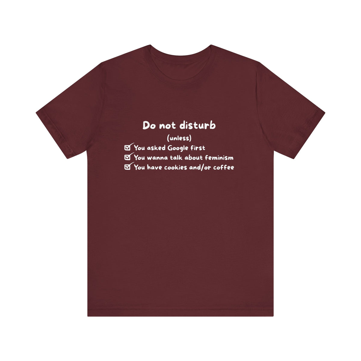 Unisex T-Shirt - Do not disturb (unless)