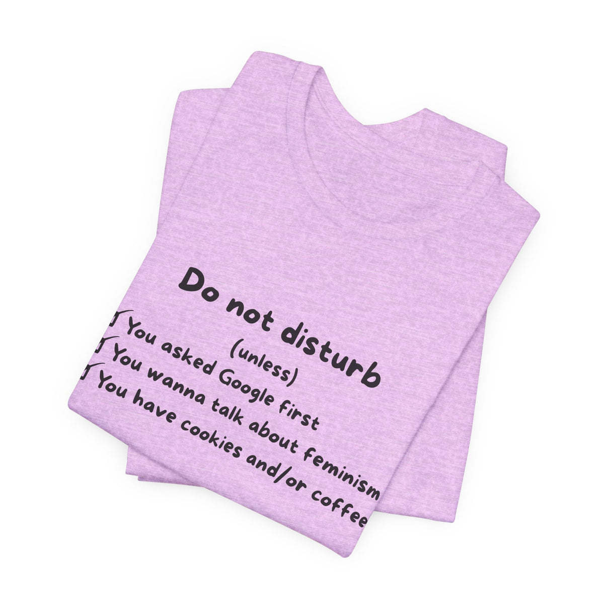 T-Shirt - Do not disturb (unless)
