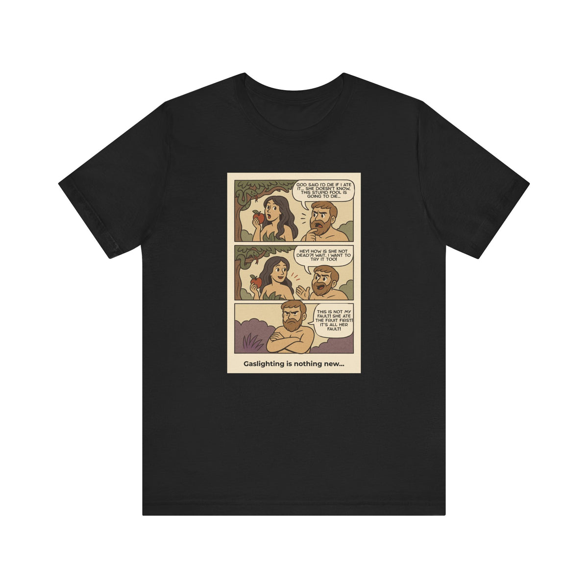 T-shirt - Adam & Eve... Gaslighting is nothing new