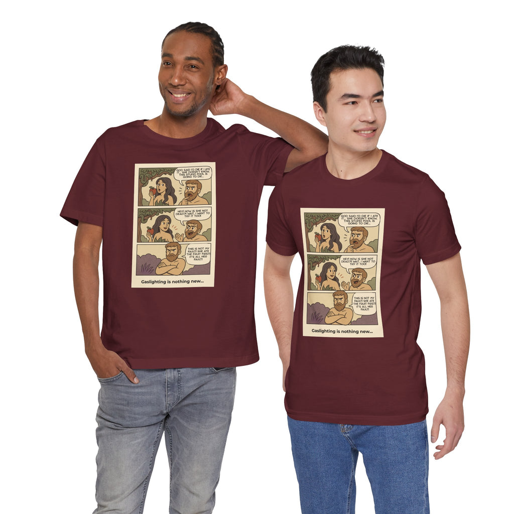 T-shirt - Adam & Eve... Gaslighting is nothing new