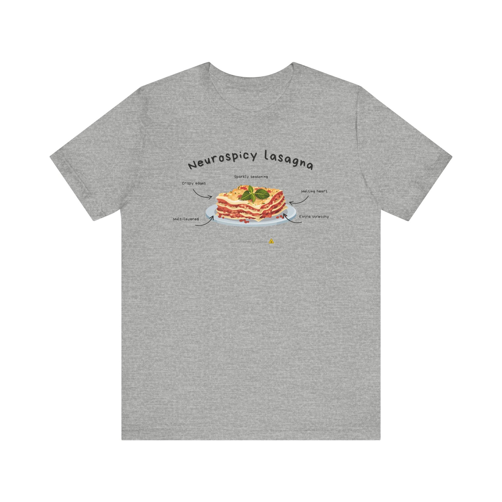 T-shirt - Neurospicy Lasagna – Multi-layered and extra spicy