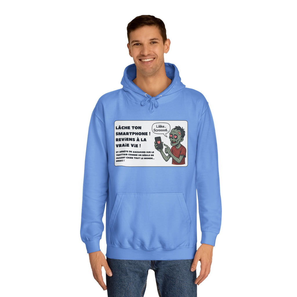 Hoodie - Lâche ton smartphone
