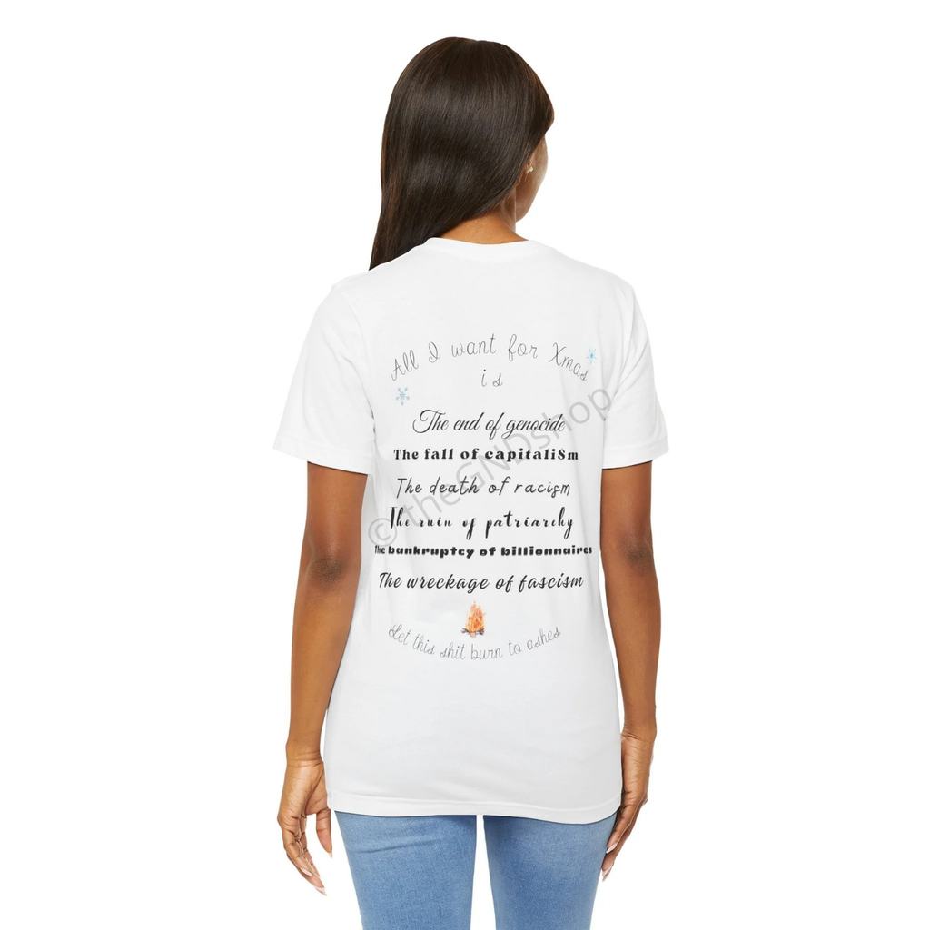 T-shirt Unisex - All I want for Xmas - Édition Révolutionnaire