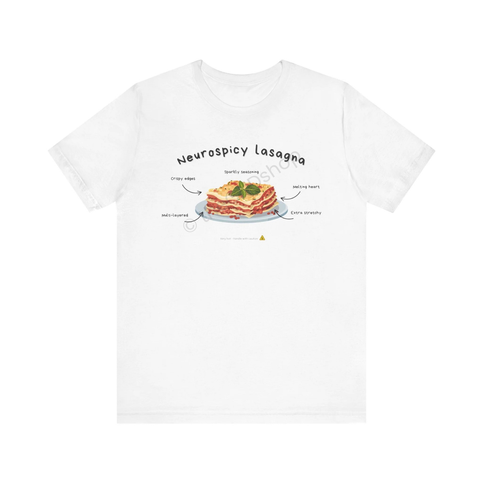 Unisex T-shirt - Neurospicy Lasagna – Multi-layered, extra spicy