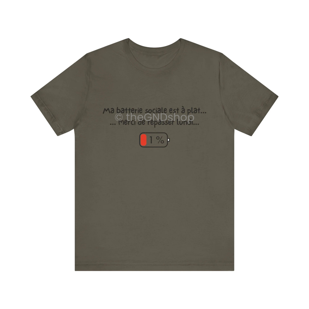 Unisex T-Shirt - Ma batterie sociale est à plat... merci de repasser lundi