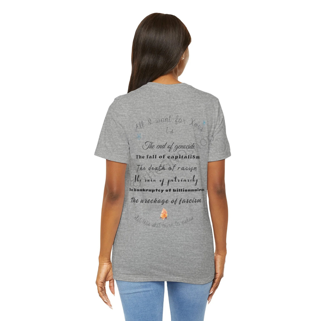 T-shirt Unisex - All I want for Xmas - Édition Révolutionnaire