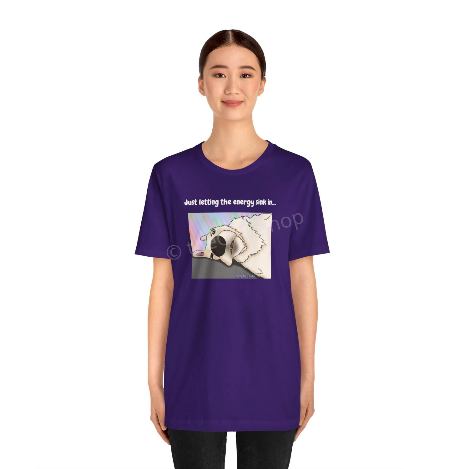 T-shirt - Just letting the energy sink in... - Sassy Pup Collection