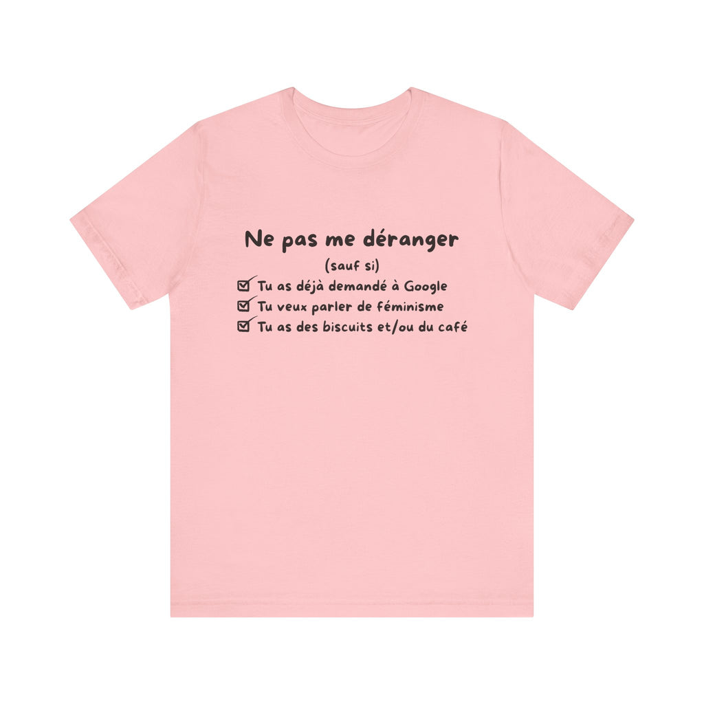 Unisex T-Shirt - Do Not Disturb Me (Unless)