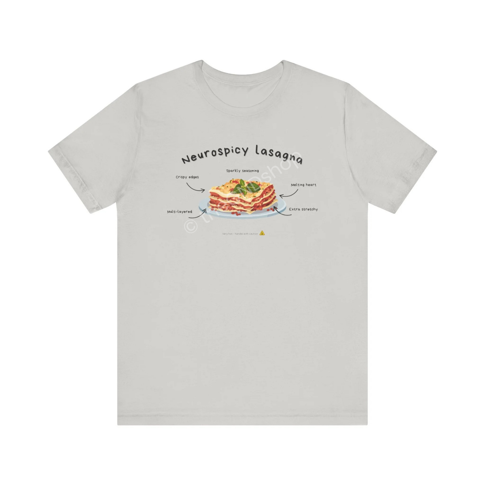 Unisex T-shirt - Neurospicy Lasagna – Multi-layered and extra spicy
