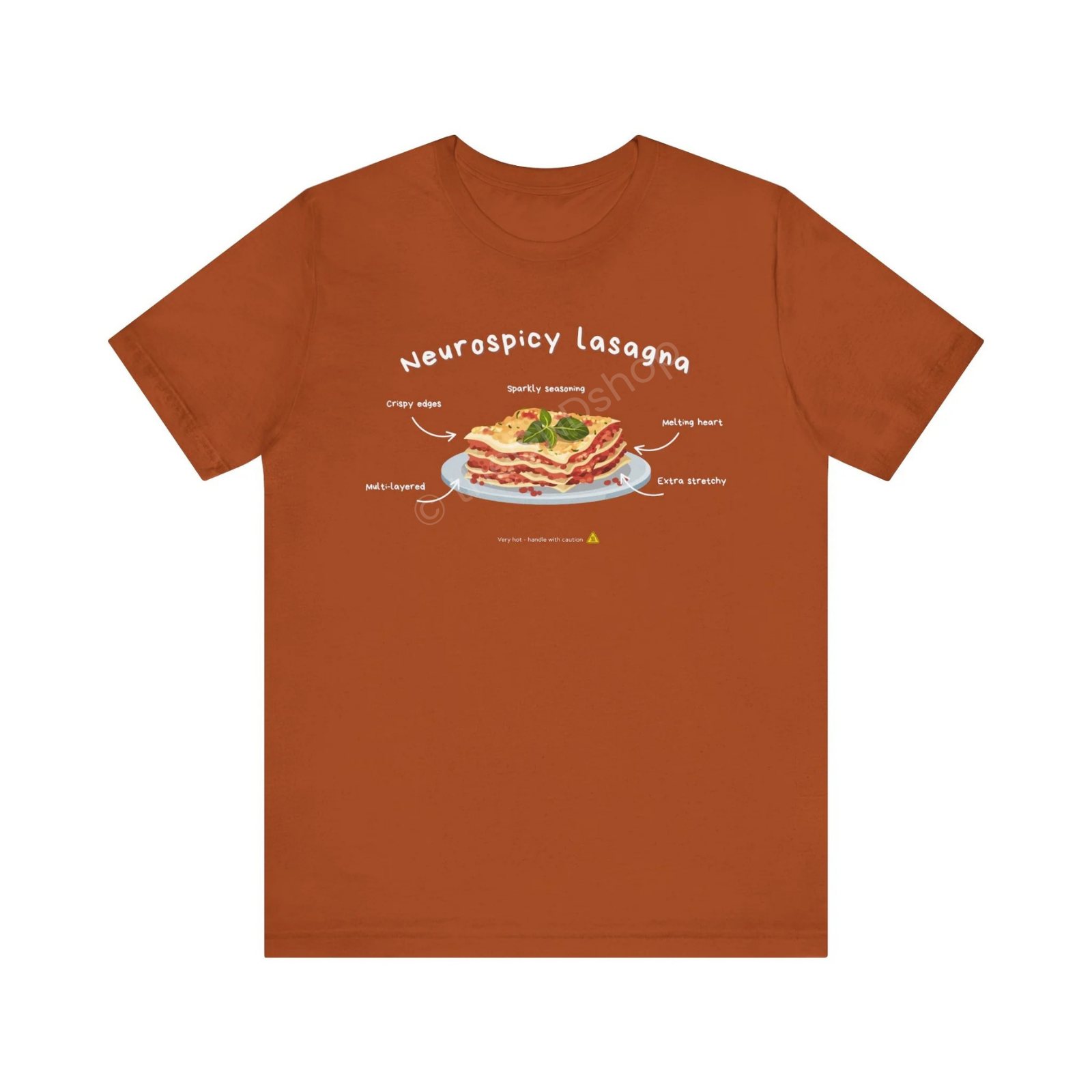 Unisex T-shirt - Neurospicy Lasagna – Multi-layered, extra spicy
