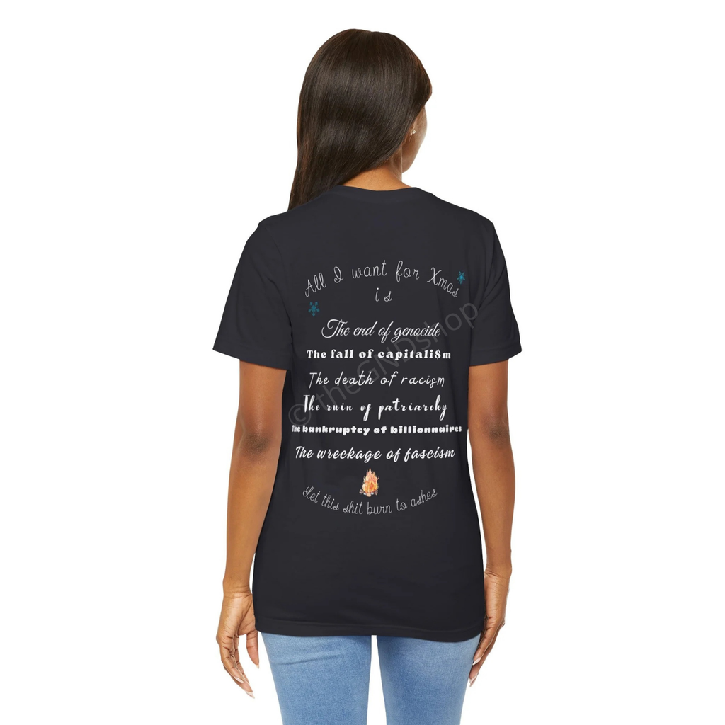 T-shirt Unisex - All I want for Xmas - Édition Révolutionnaire