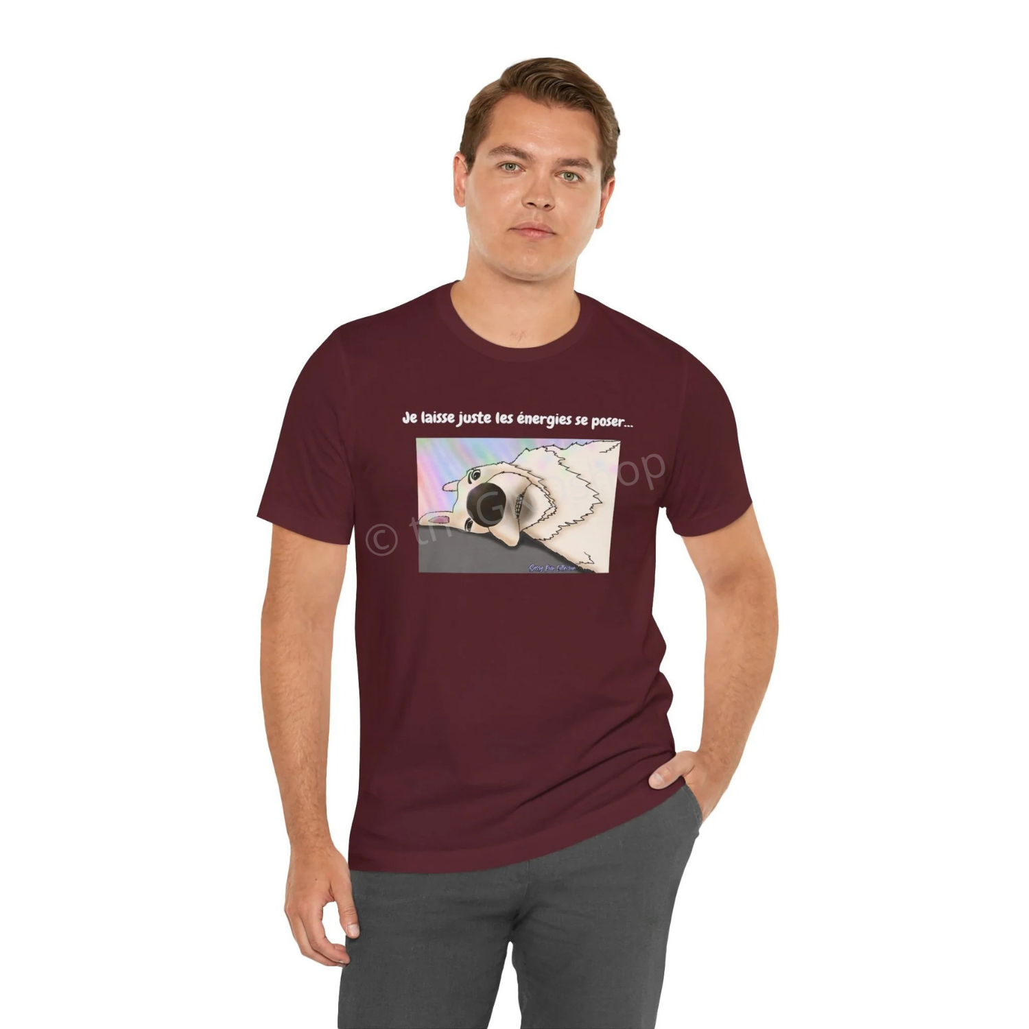 T-shirt Unisex - Sassy Pup Collection - Je laisse juste les énergies se poser...