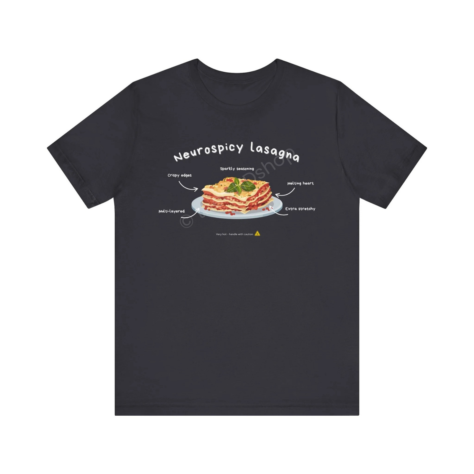Unisex T-shirt - Neurospicy Lasagna – Multi-layered, extra spicy