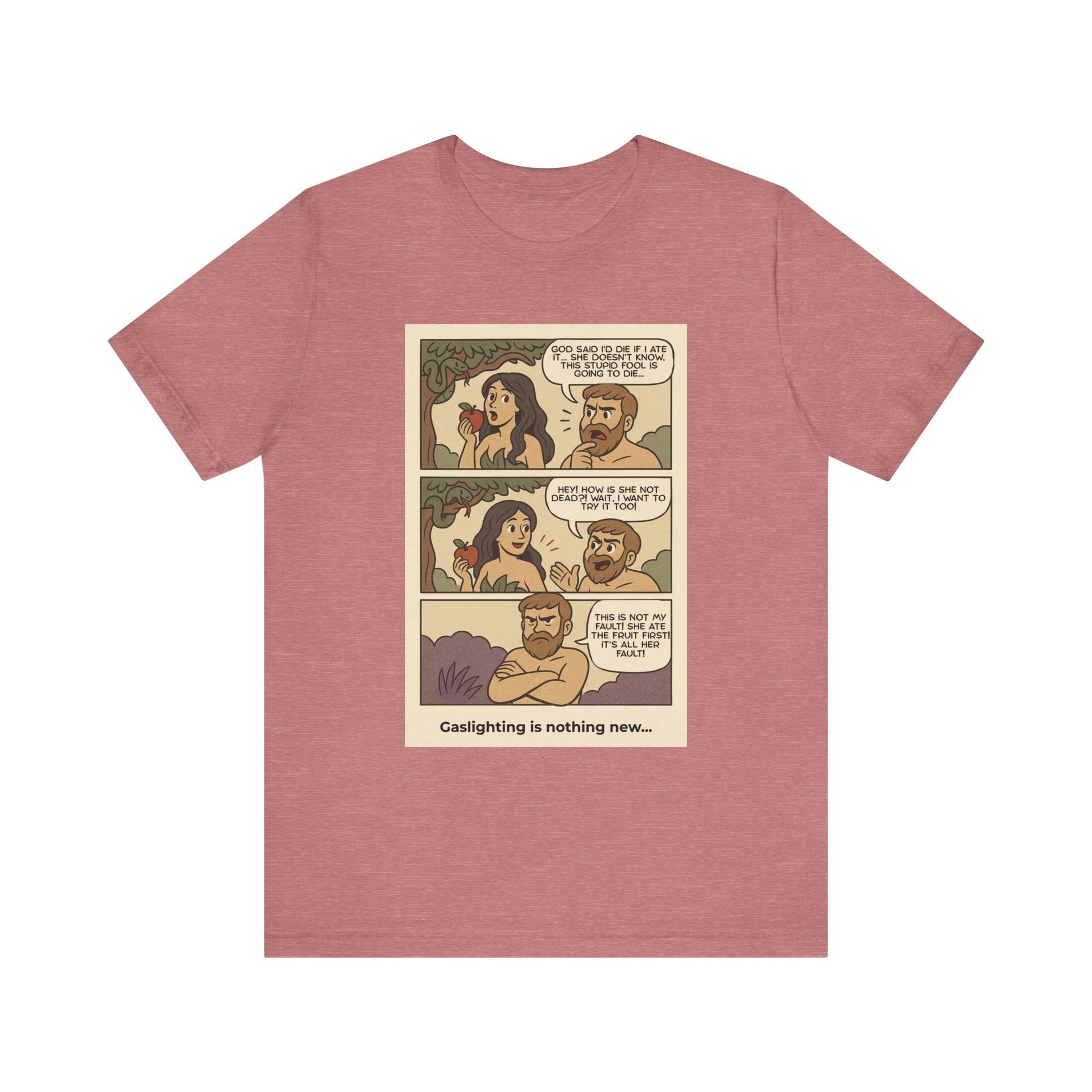 T-shirt - Adam & Eve... Gaslighting is nothing new