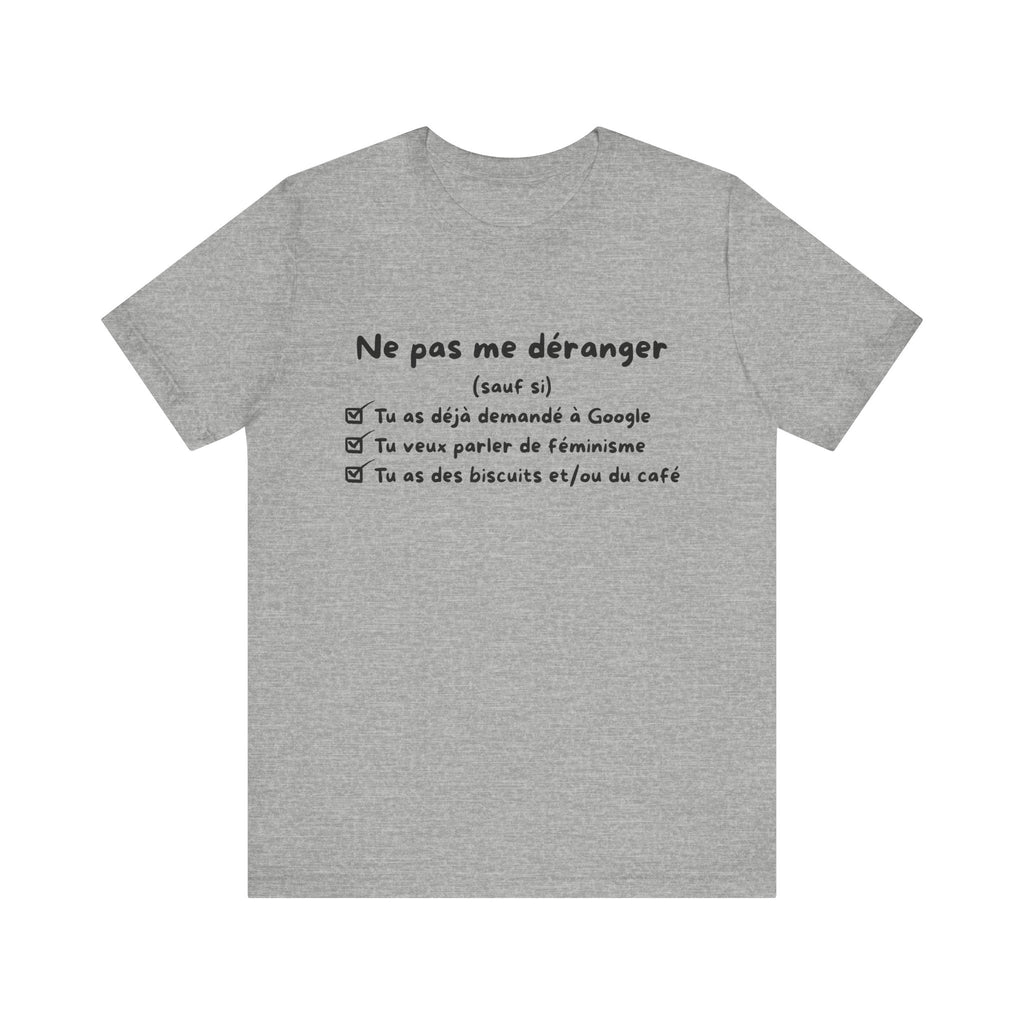 Unisex T-Shirt - Do Not Disturb Me (Unless)