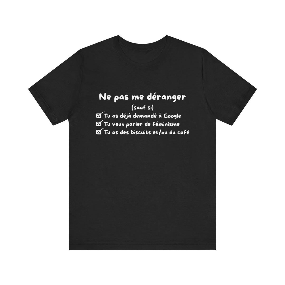 Unisex T-Shirt - Do Not Disturb Me (Unless)