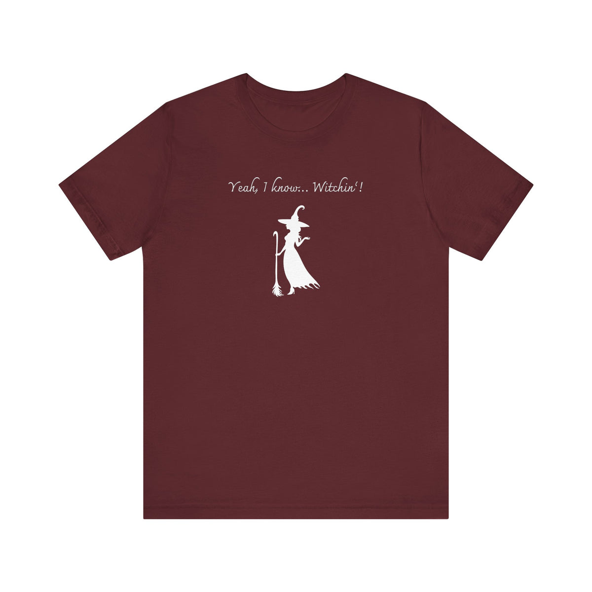 Witchin'! – Badass and bewitching T-shirt