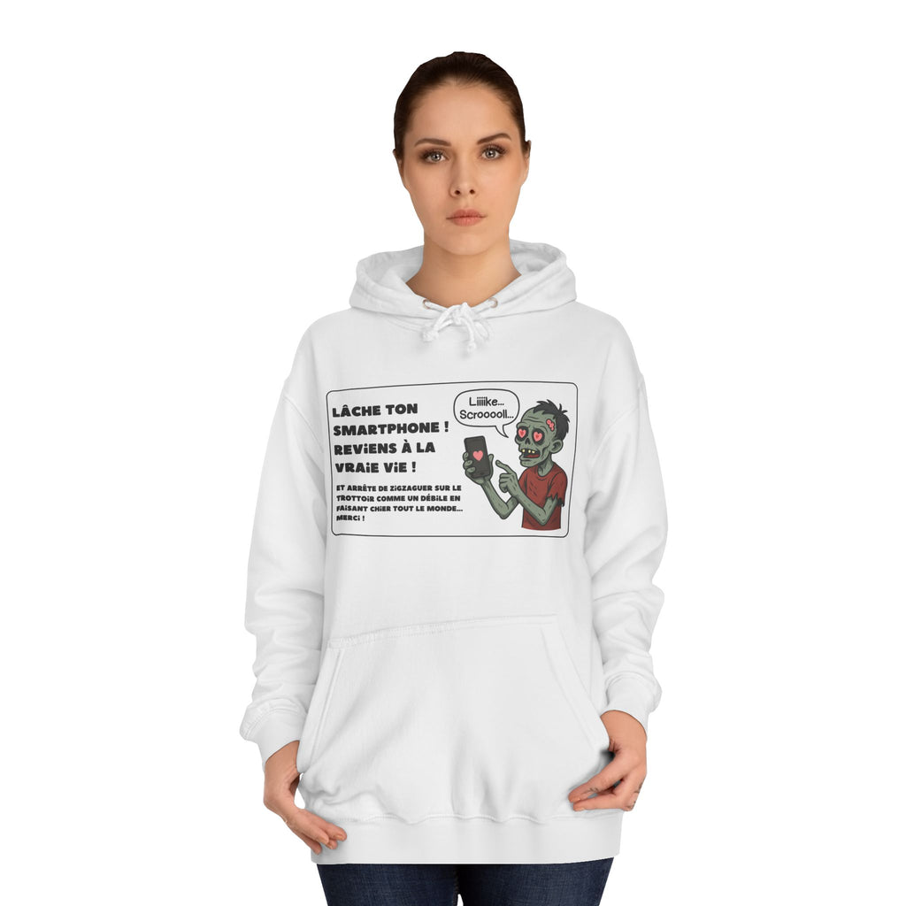 Hoodie - Lâche ton smartphone