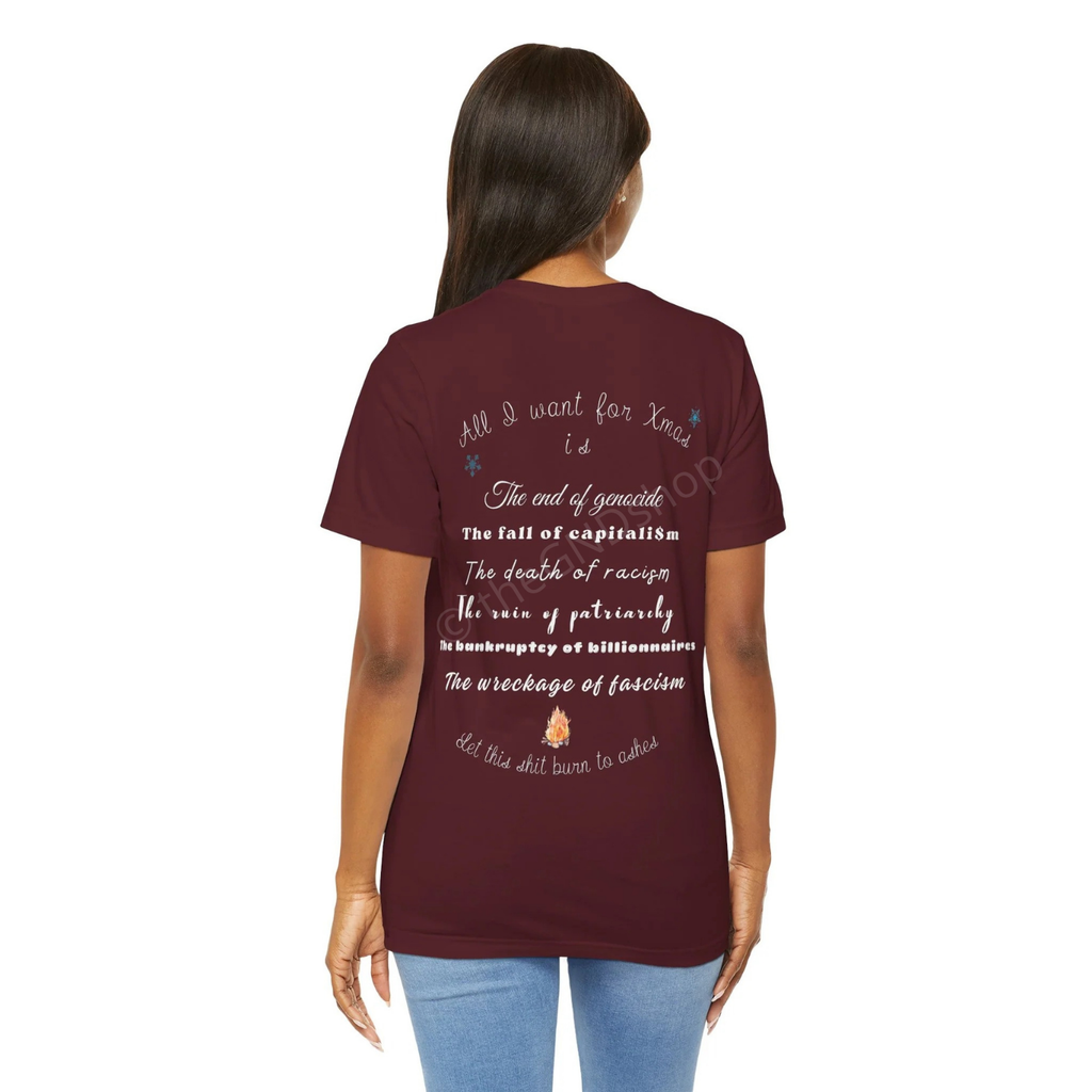 T-shirt Unisex - All I want for Xmas - Édition Révolutionnaire