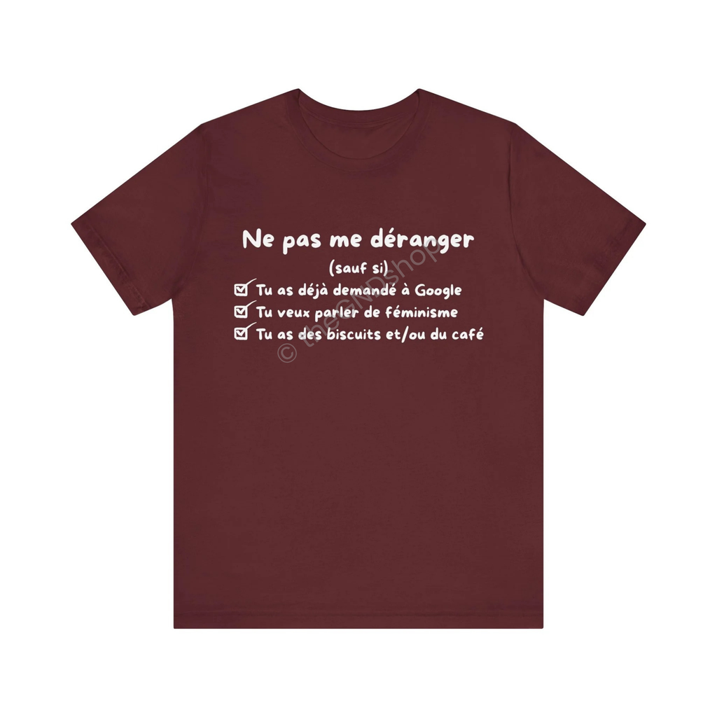 T-Shirt Unisex - Ne pas me déranger (sauf si)