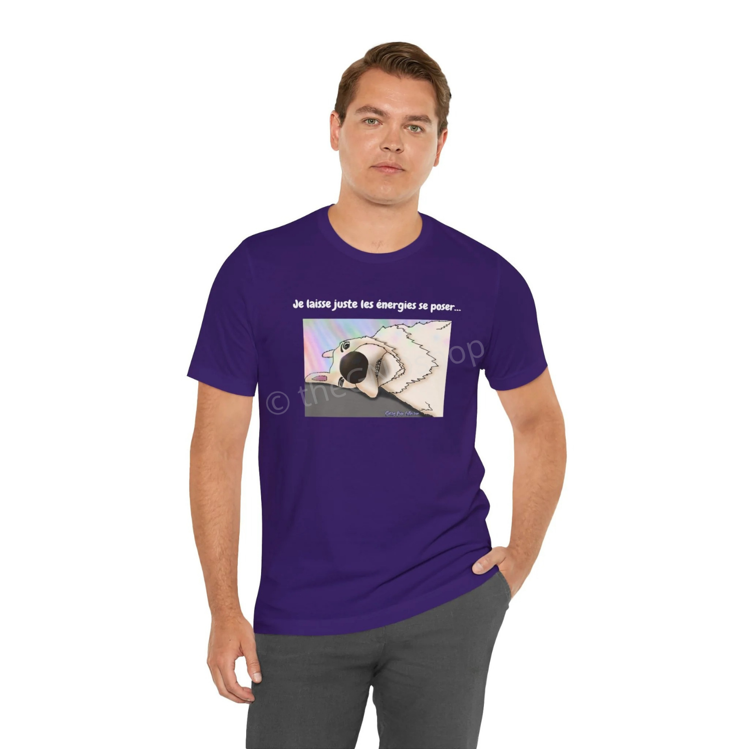 T-shirt Unisex - Sassy Pup Collection - Je laisse juste les énergies se poser...