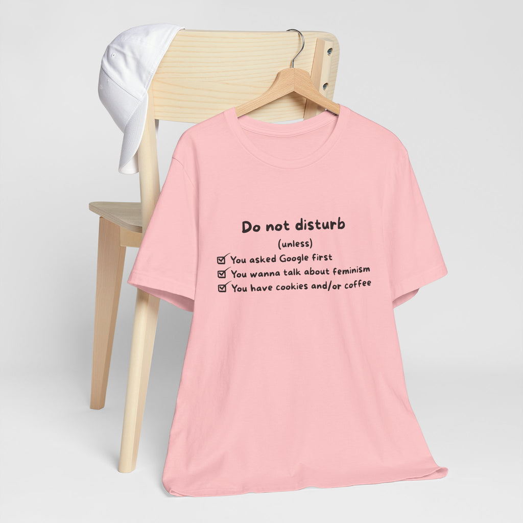 Unisex T-Shirt - Do not disturb (unless)