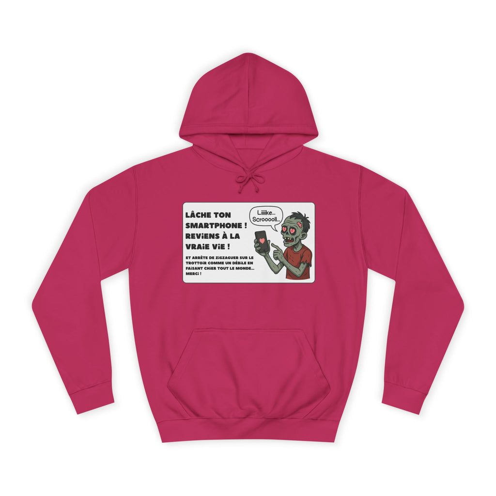Hoodie - Lâche ton smartphone