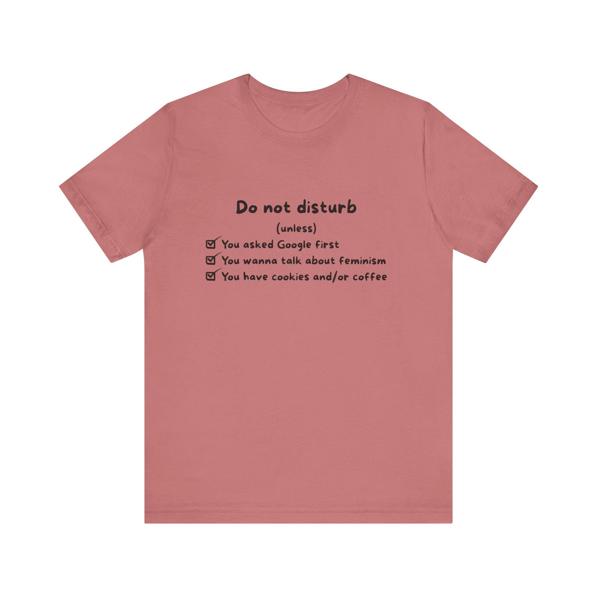 Unisex T-Shirt - Do not disturb (unless)