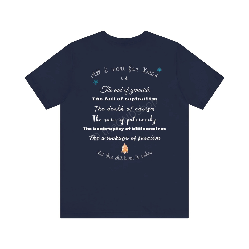 T-shirt Unisex - All I want for Xmas - Édition Révolutionnaire