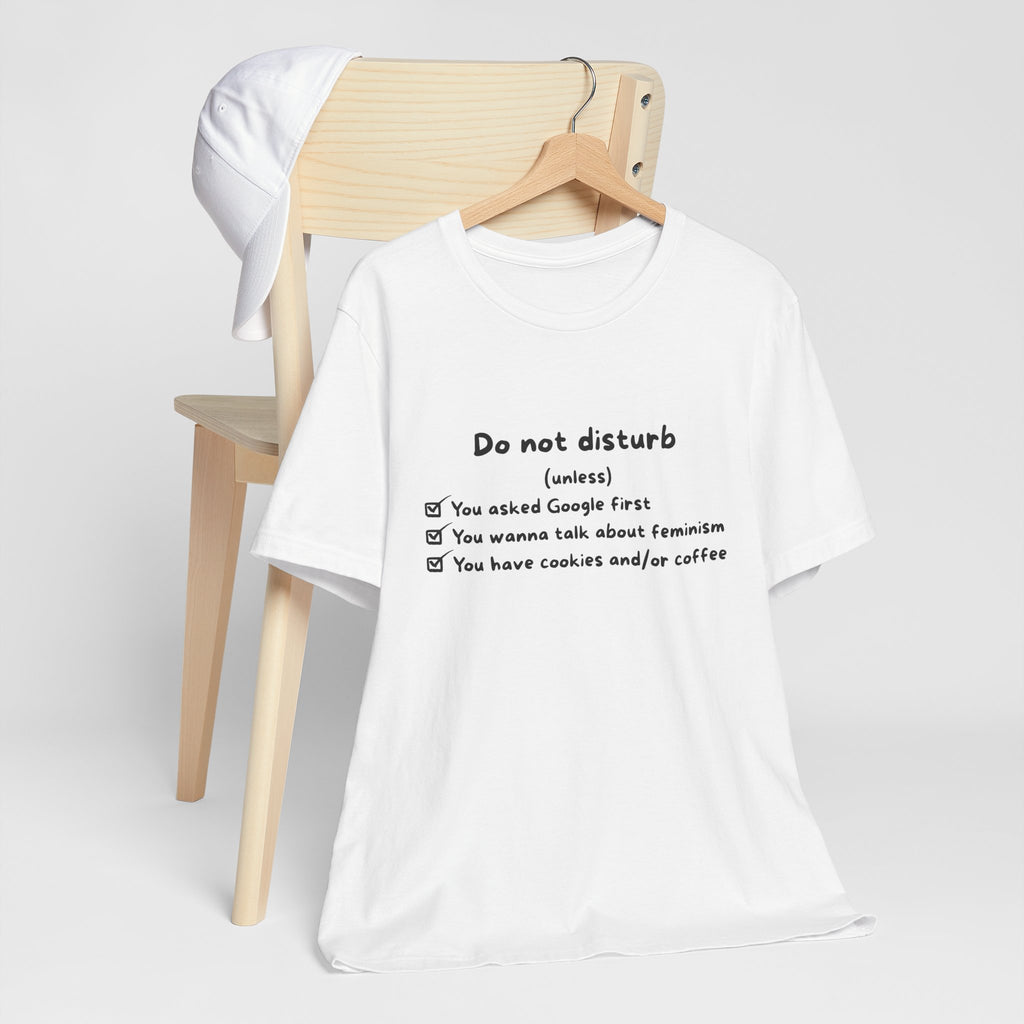 Unisex T-Shirt - Do not disturb (unless)