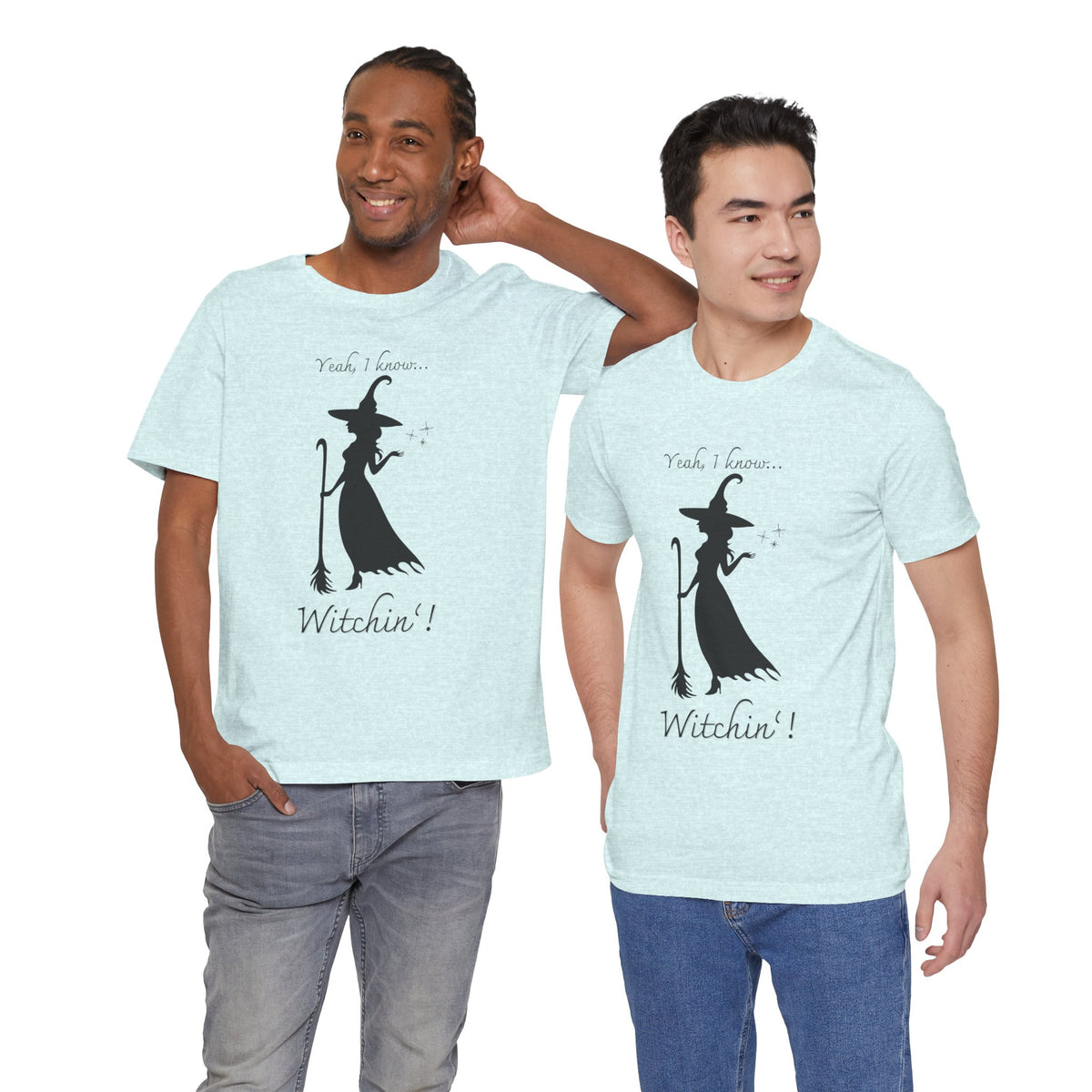 T-shirt - Witchin’!
