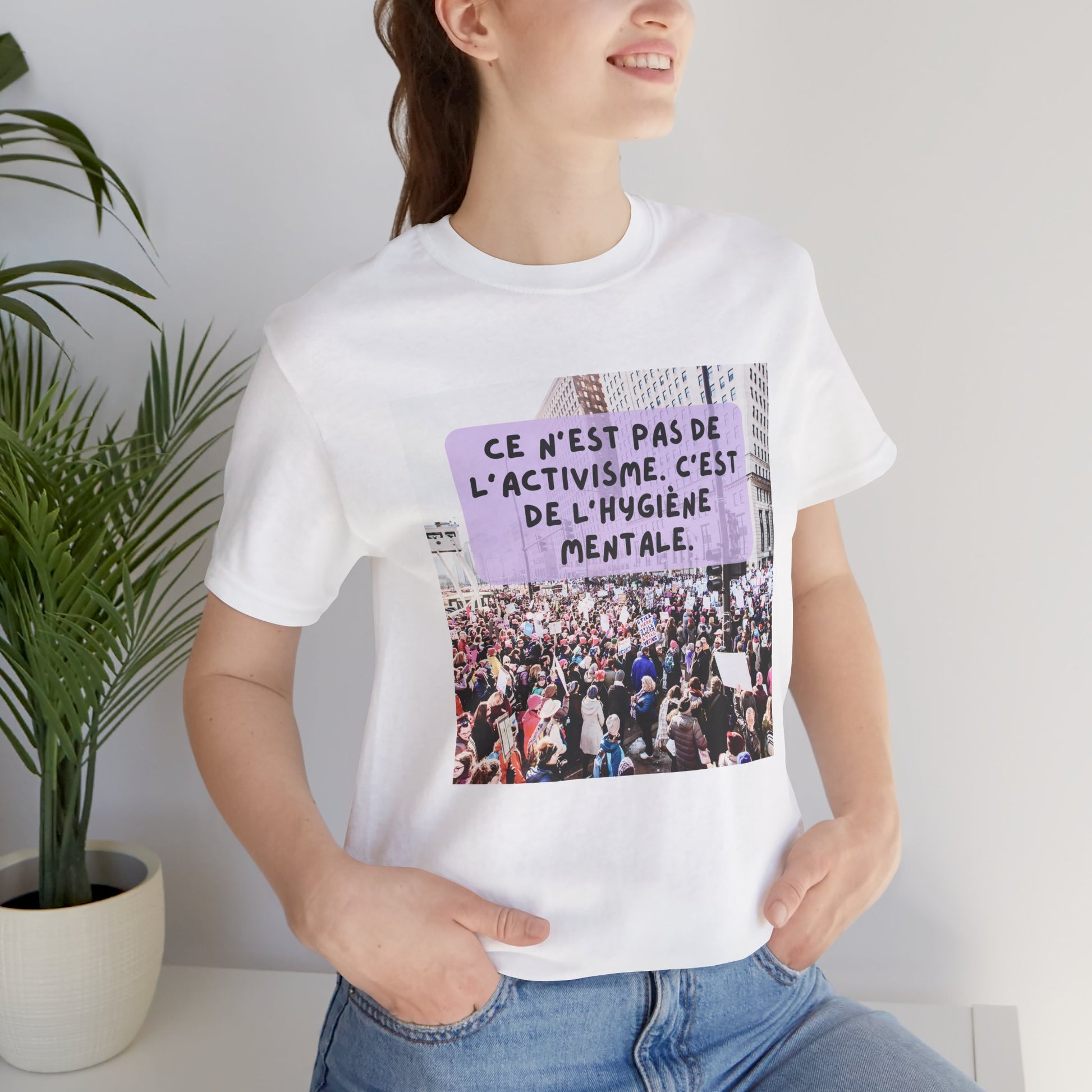 T-shirt - Ce n'est pas de l'activisme, c'est de l'hygiène mentale