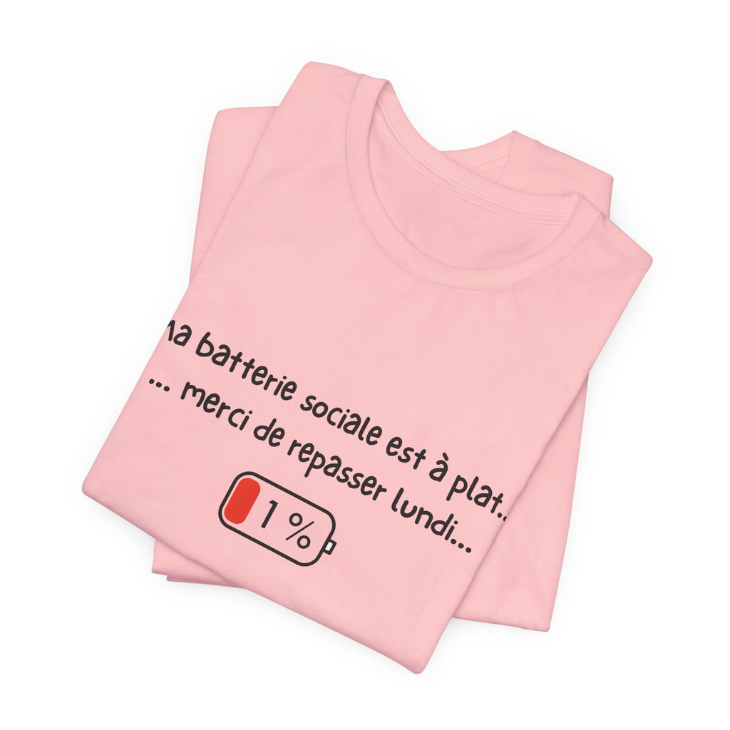 Unisex T-Shirt - My social battery is dead... please come back on Monday