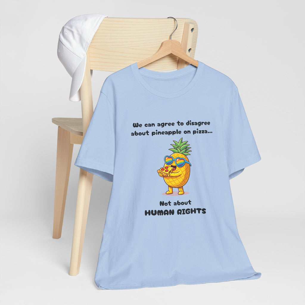 T-shirt - Pineapple on pizza & Human Rights