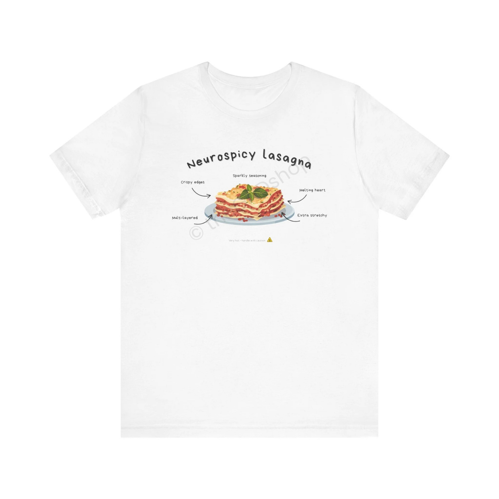Unisex T-shirt - Neurospicy Lasagna – Multi-layered and extra spicy