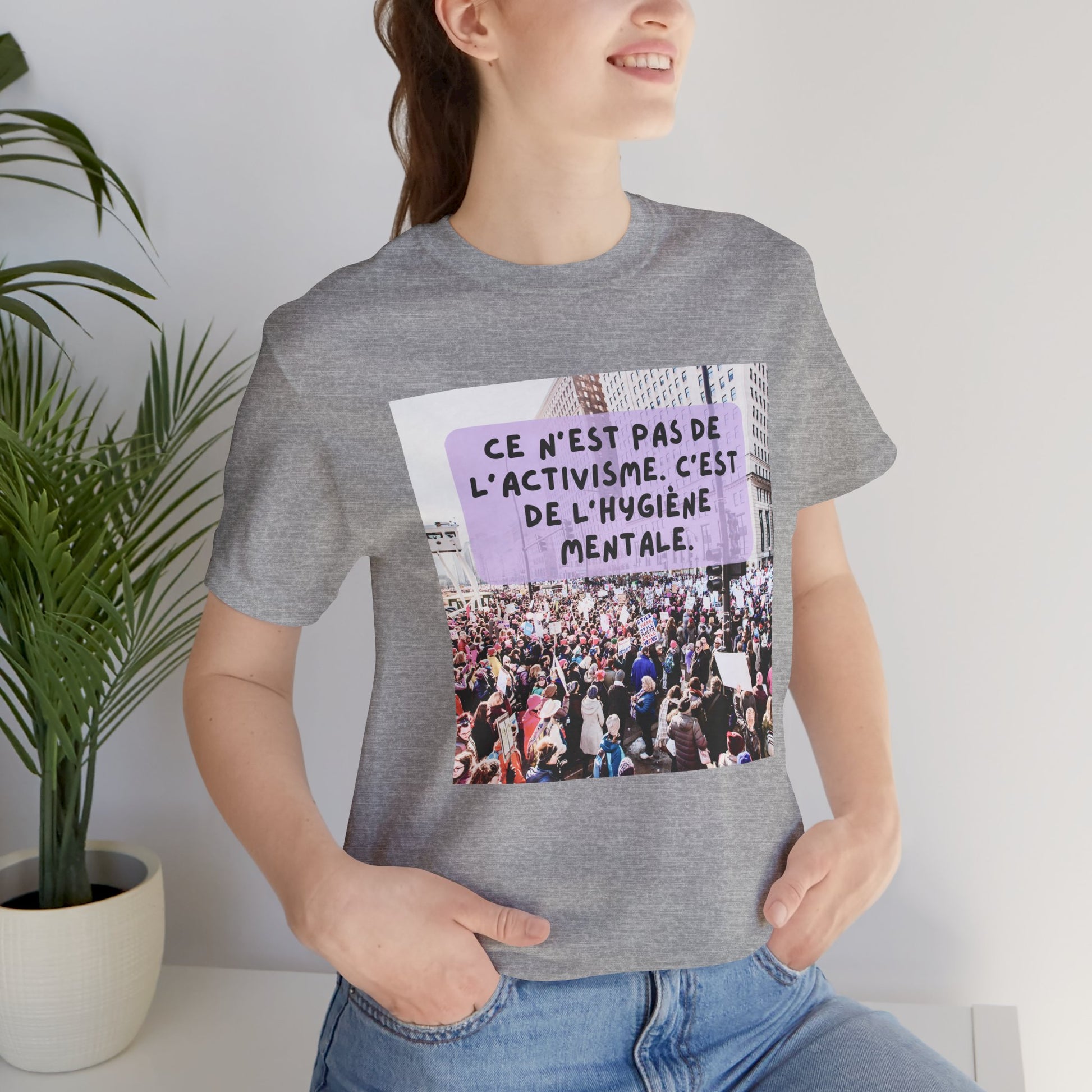 T-shirt - Ce n'est pas de l'activisme, c'est de l'hygiène mentale