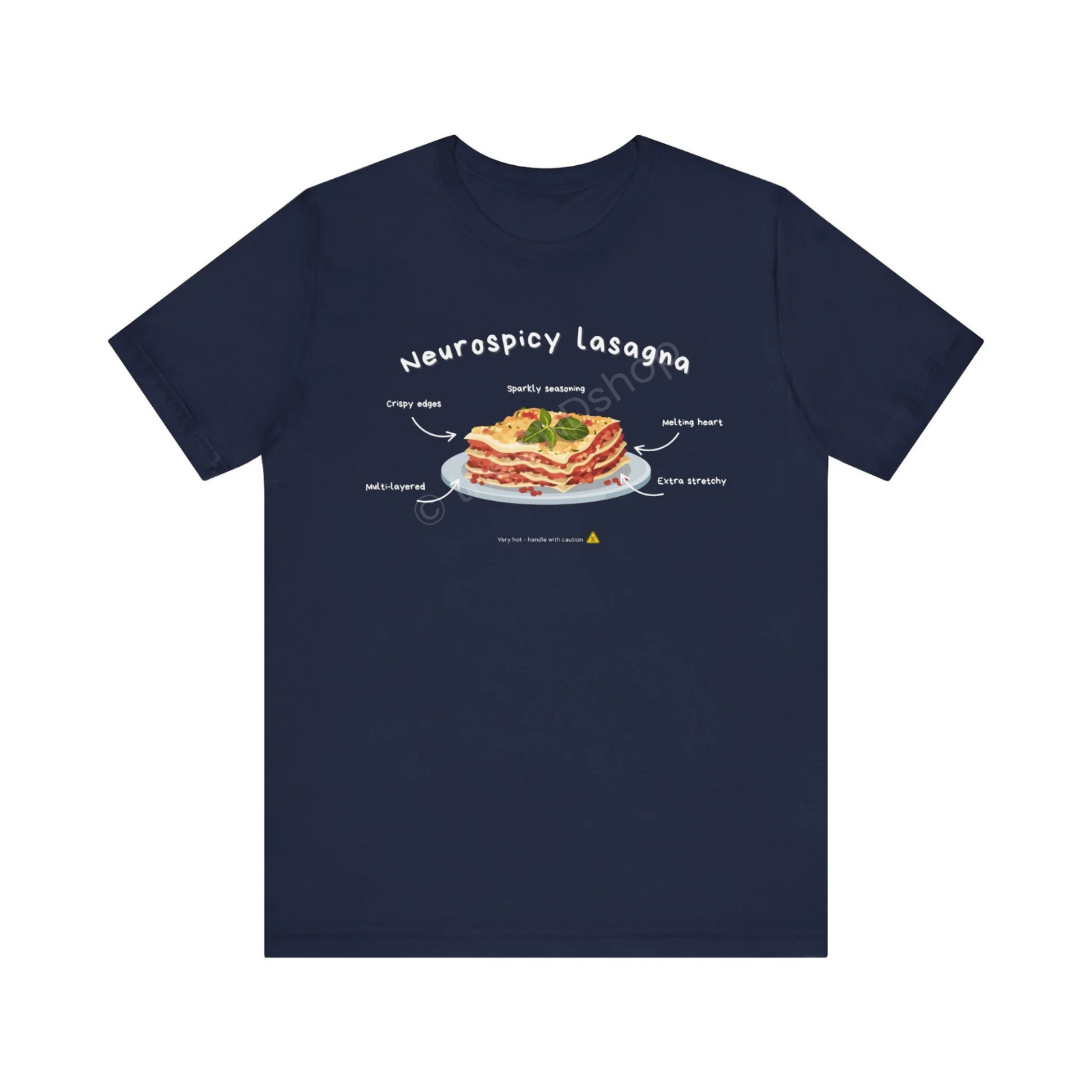 Unisex T-shirt - Neurospicy Lasagna – Multi-layered, extra spicy
