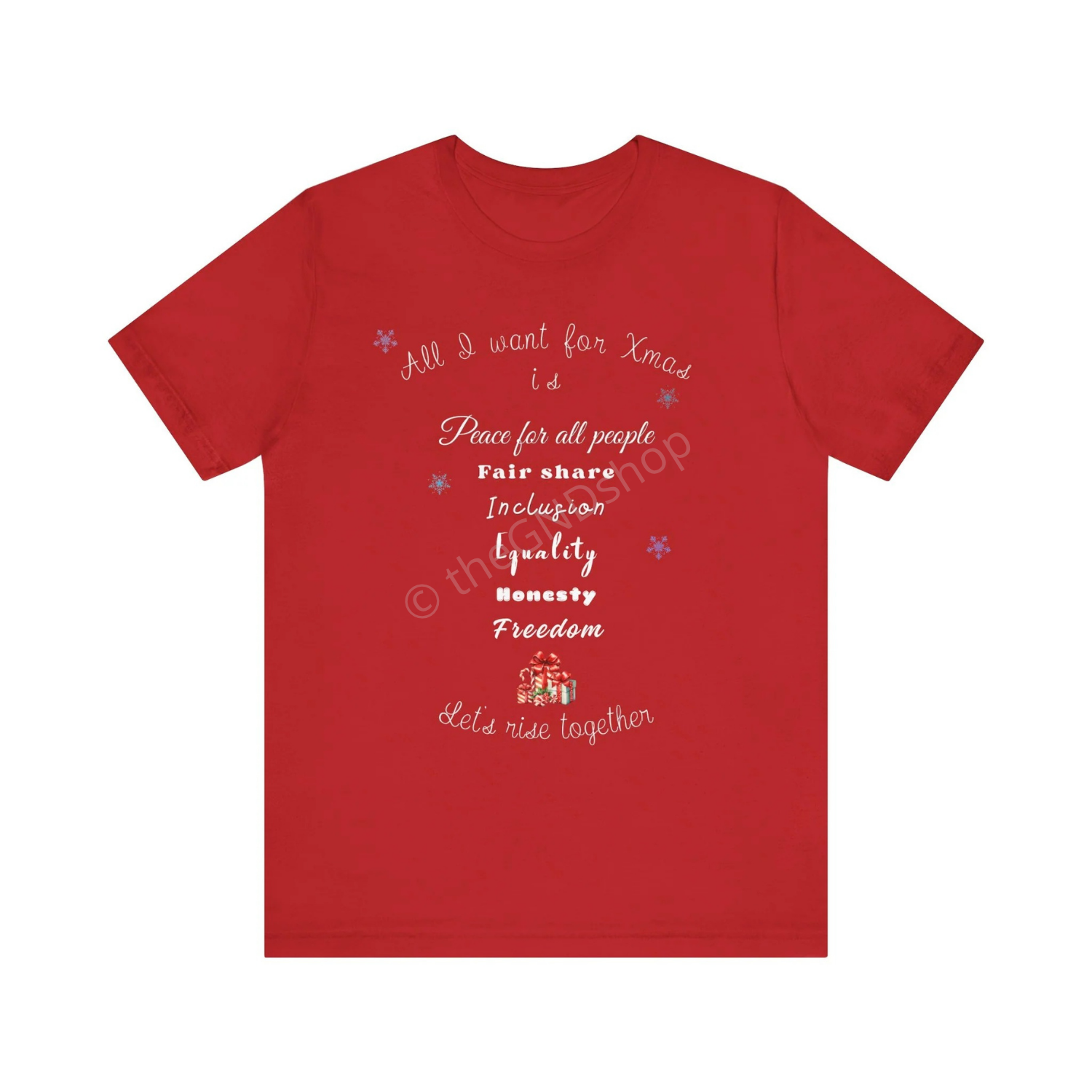 T-shirt Unisex - All I want for Xmas - Édition Révolutionnaire