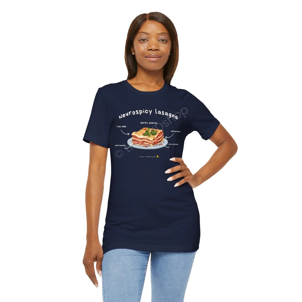 Unisex T-shirt - Neurospicy Lasagna – Multi-layered, extra spicy