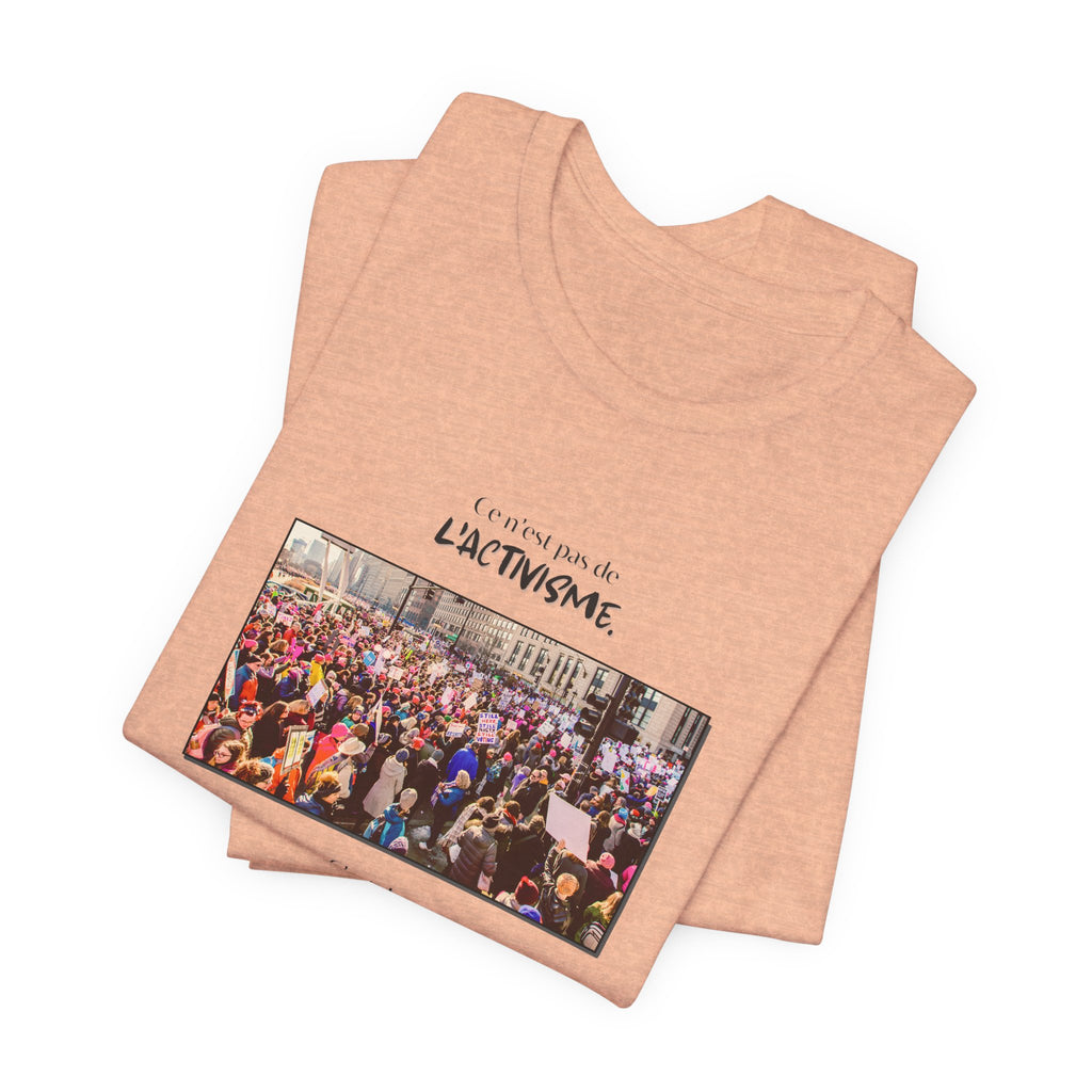 T-shirt - This isn't activism, it's mental hygiene