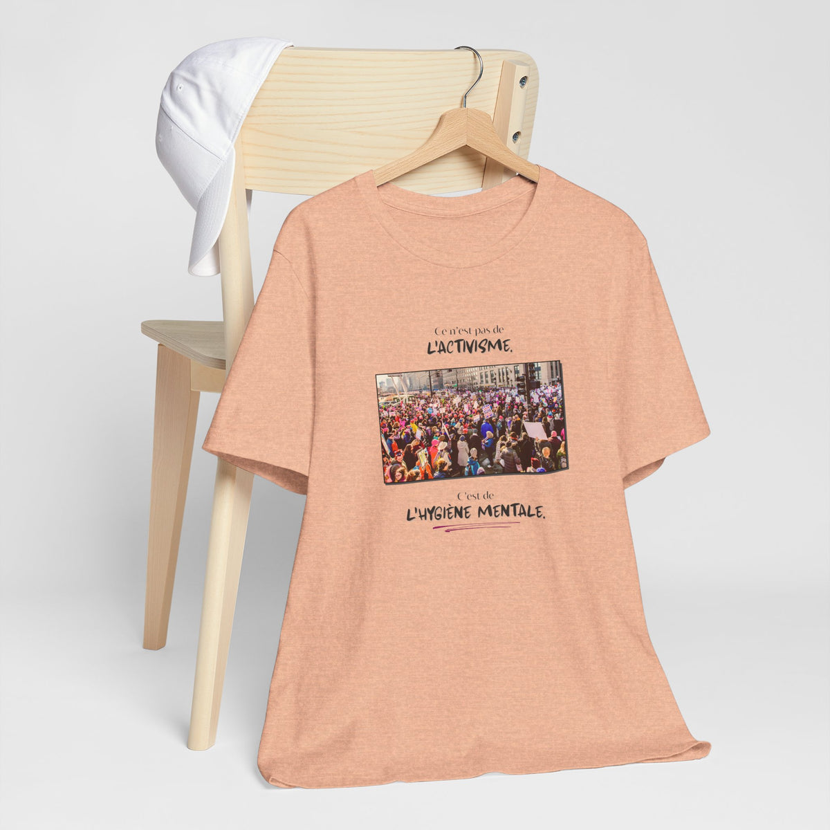 T-shirt - This isn't activism, it's mental hygiene
