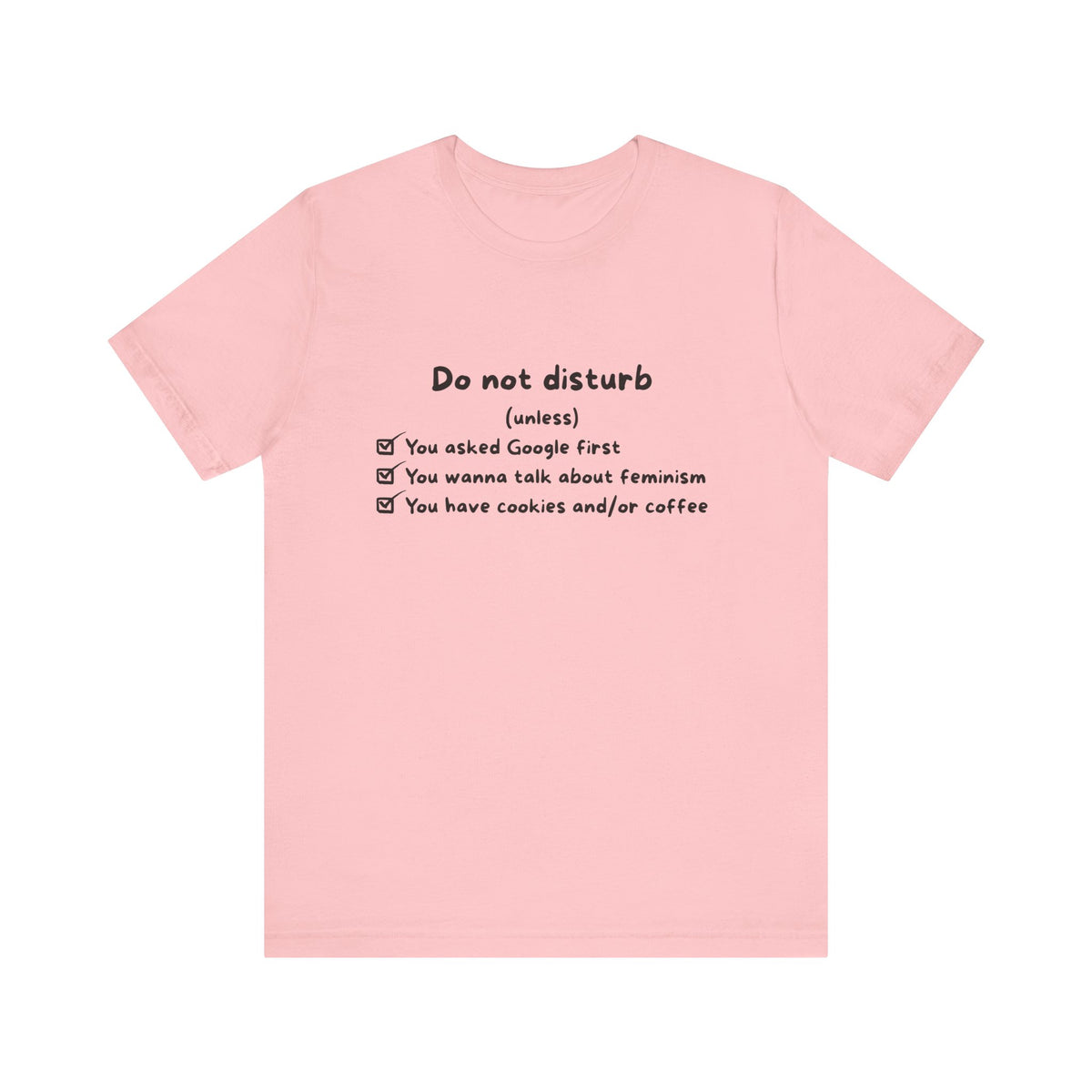 Unisex T-Shirt - Do not disturb (unless)