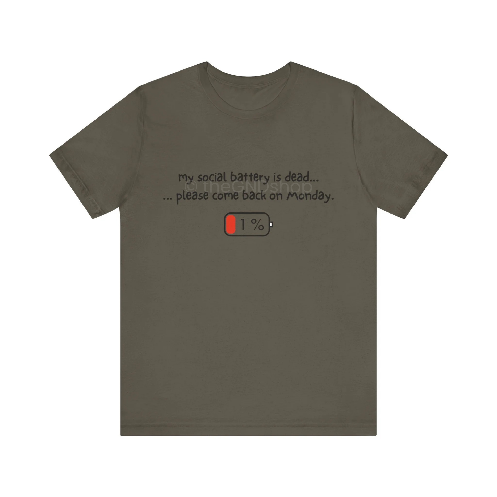Unisex T-Shirt - My social battery is dead... please come back on Monday.